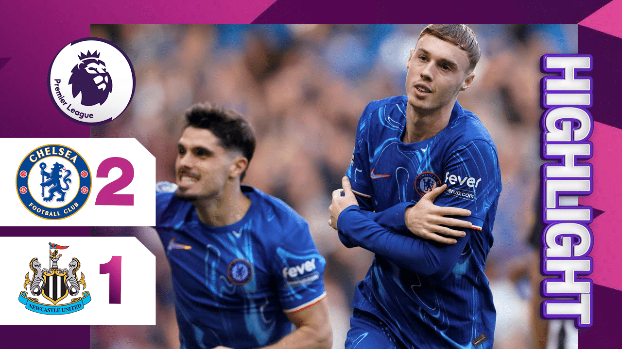 ผลบอล เชลซี พบ นิวคาสเซิล ยูไนเต็ด 2-1 (27/09/2024) ไฮไลท์การแข่งขัน