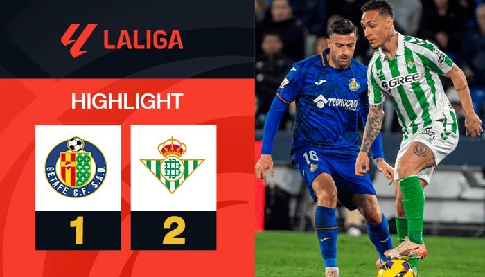 ผลบอล เกตาเฟ่ พบ เรอัล เบติส 1-2 (24/02/2025) ไฮไลท์การแข่งขัน