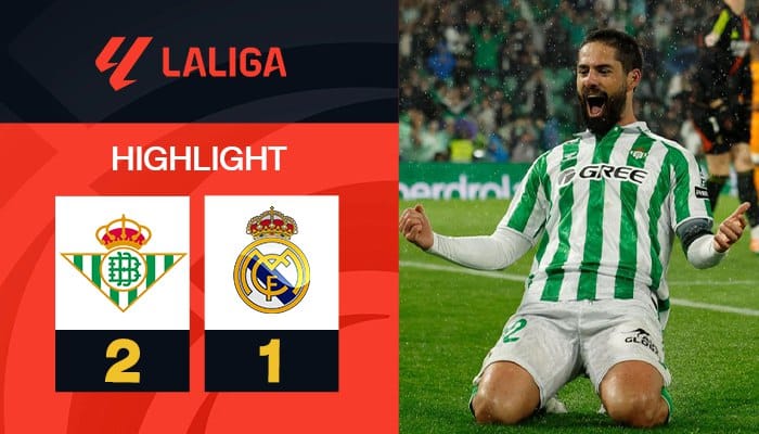 ผลบอล เรอัล เบติส พบ เรอัล มาดริด (02/03/2025) ไฮไลท์การแข่งขัน