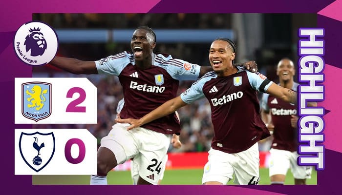 ผลบอล แอสตันวิลล่า พบ สเปอร์ส 2-0 (17/05/2025) ไฮไลท์การแข่งขัน