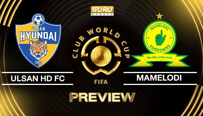 วิเคราะห์บอล ฟุตบอลชิงแชมป์สโมสรโลก 2025 ก่อนเกม อุลซาน เอชดี เอฟซี พบ มาเมโลดี้ ซันดาวน์ส (18/06/2025) 