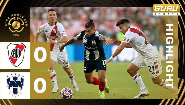 ผลบอล ริเวอร์เพลท พบ มอนเทอร์เรย์ 0-0 (22/06/2025) ไฮไลท์การแข่งขัน ฟุตบอลชิงแชมป์สโมสรโลก 2025