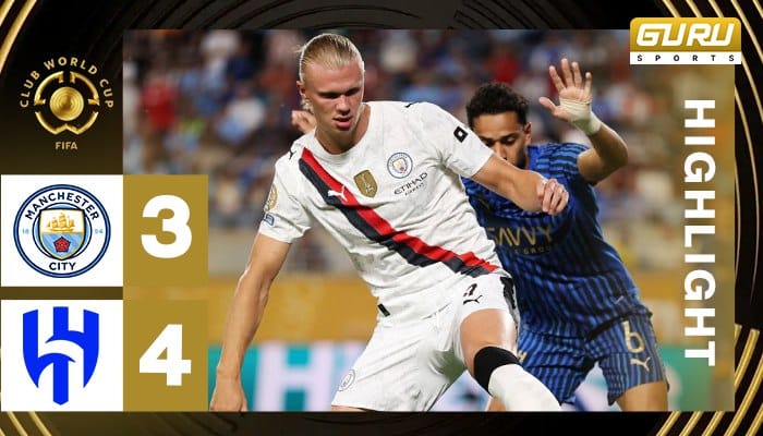 ผลบอล แมนเชสเตอร์ ซิตี้ vs อัล ฮิลาล 3-4 (01/07/2025) ไฮไลท์การแข่งขัน ฟุตบอลชิงแชมป์สโมสรโลก 2025