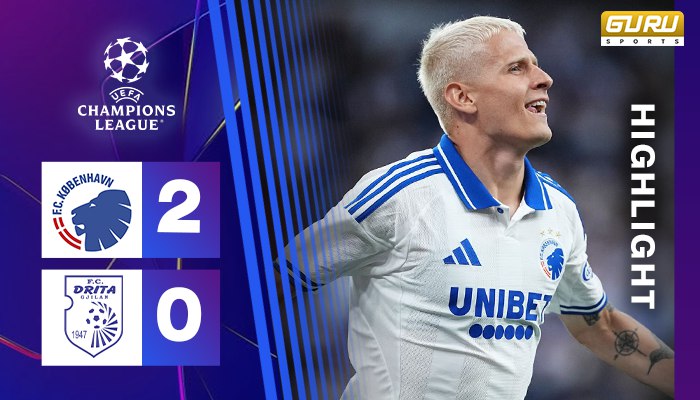 ผลบอล เอฟซี โคเปนเฮเกน พบ ดริต้า 2-0 (22/07/2025) ไฮไลท์การแข่งขัน แชมป์เปี้ยนลีก 2025/2026