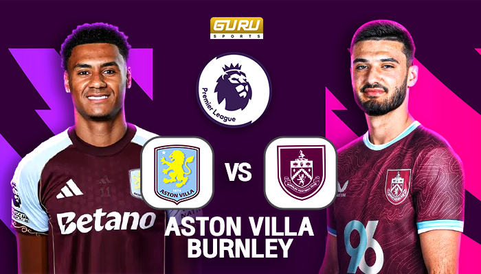 วิเคราะห์บอล พรีเมียร์ลีก 2025/26 ก่อนเกม แอสตัน วิลล่า พบ เบิร์นลีย์ (05/10/2025) 